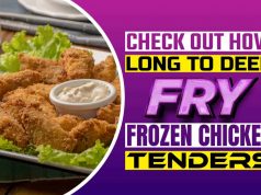 Check Out How Long To Deep Fry Frozen Chicken Tenders