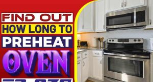 Find Out How Long To Preheat Oven To 375