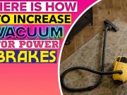 Here Is How To Increase Vacuum For Power Brakes