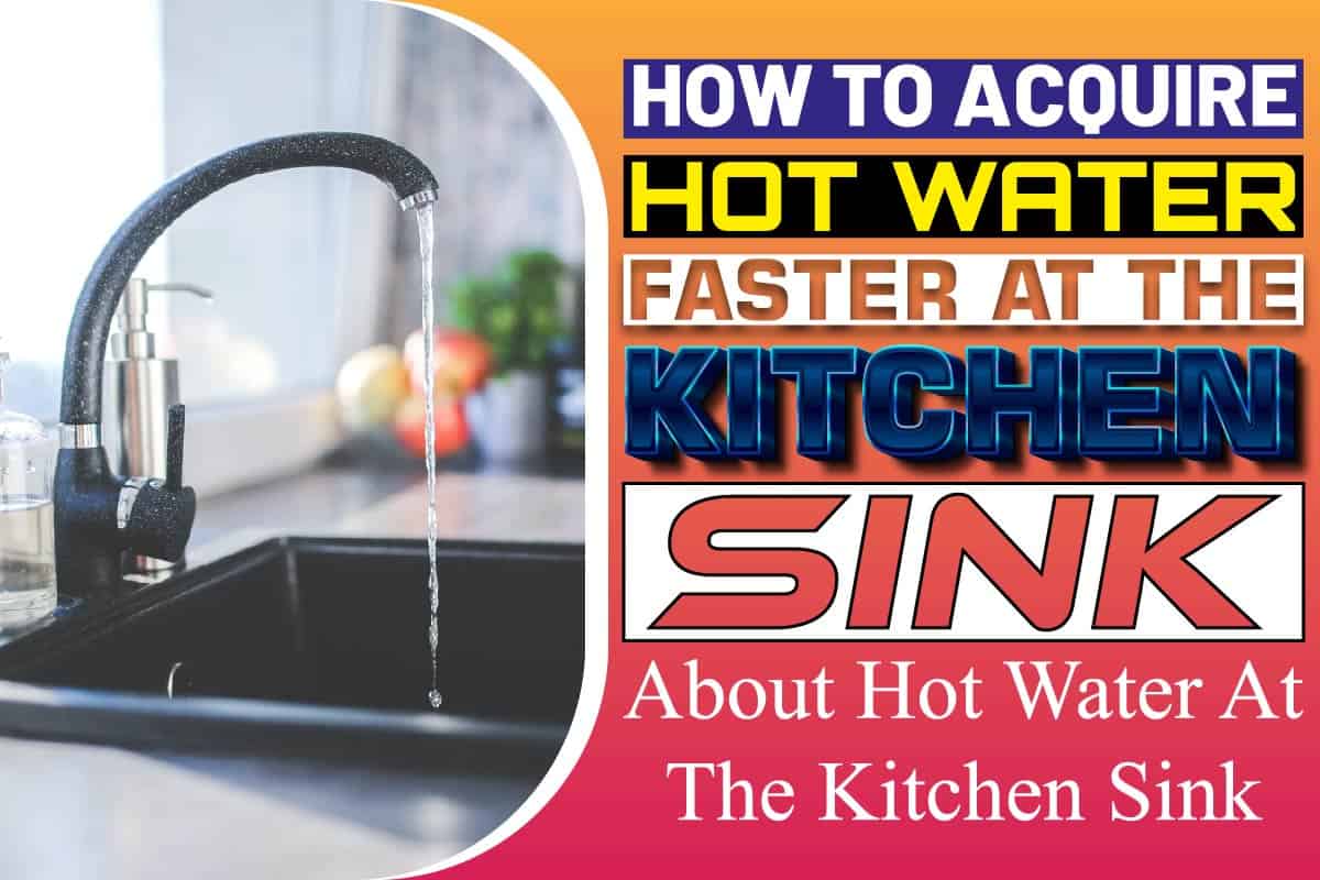 kitchen sink hot water consomption