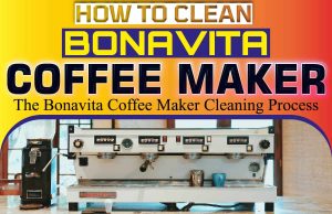 How To Clean Bonavita Coffee Maker