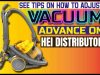 See Tips On How To Adjust Vacuum Advance On HEI Distributor