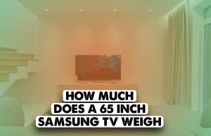 How Much Does A 65-Inch TV Weigh