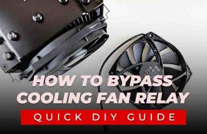 How to Bypass Cooling Fan Relay
