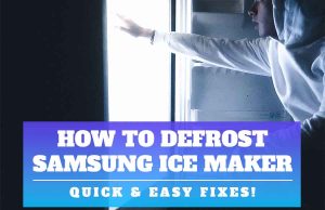 How to Defrost Samsung Ice Maker