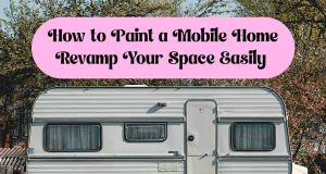 How to Paint a Mobile Home