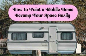 How to Paint a Mobile Home