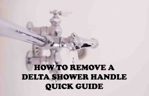 How to Remove a Delta Shower Handle