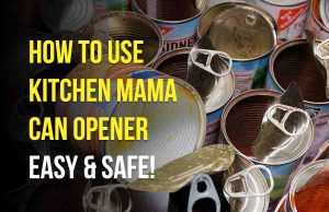 How to Use Kitchen Mama Can Opener