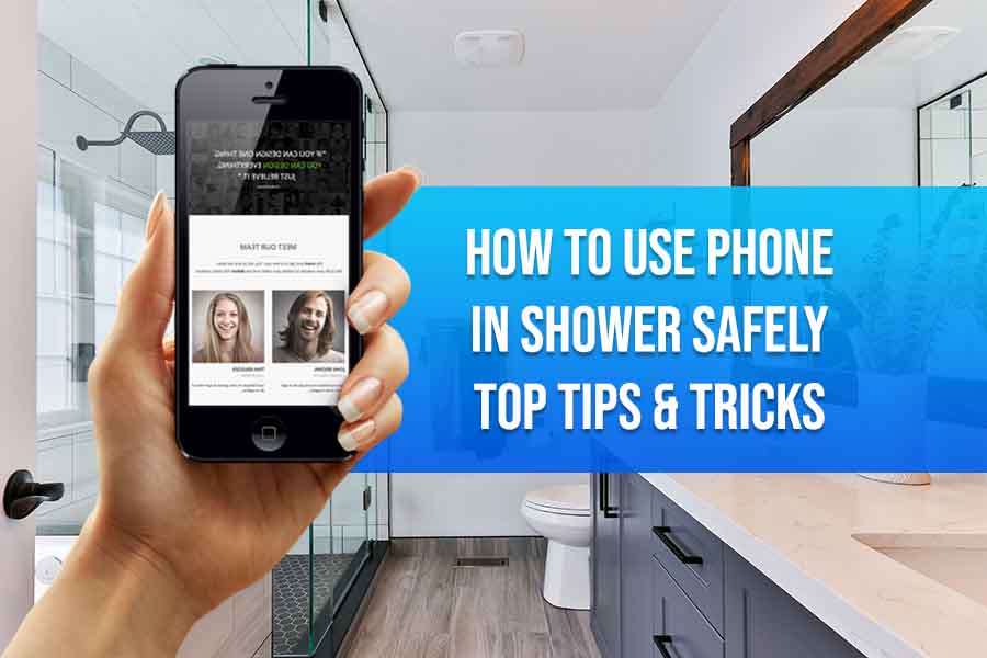 How to Use Phone in Shower Safely