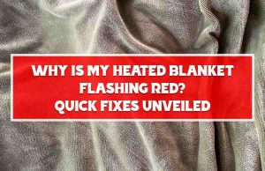 Why is My Heated Blanket Flashing Red
